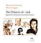 Da Omero al rock | Maurizio Stefanini e Marco Zoppas